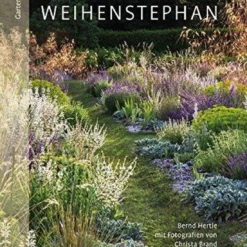 Sichtungsgarten Weihenstephan (Bernd Hertle, Christa Brand) -Gartenpflanzen Verkaufsladen 13236 Sichtungsgarten 20Weihenstephan Bernd 20Hertle 20Christa 20Brand 1