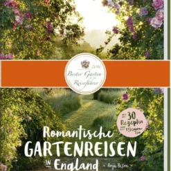 Romantische Gartenreisen In England (Anja Birne) 18 Romantische Gartenreisen In England (Anja Birne) -Gartenpflanzen Verkaufsladen 16338 Romantische 20Gartenreisen 20in 20England Anja 20Birne 1