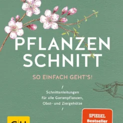 So Einfach Geht Pflanzenschnitt (Hansjörg Haas) -Gartenpflanzen Verkaufsladen 22145 So 20einfach 20geht 20Pflanzenschnitt Hansjoerg 20Haas 1