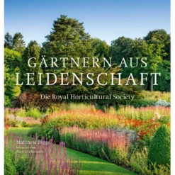 Gärtnern Aus Leidenschaft (Biggs, Matthew)