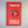 Tomaten (Kat Menschik) -Gartenpflanzen Verkaufsladen 35497 Tomaten Kat 20Menschik 2